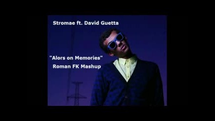 Stromae ft David Guetta & Kid Cudi - Alors on Memories 