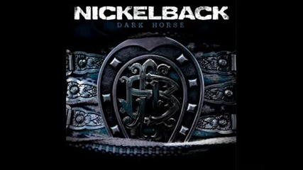 Nickelback - Id Come For You {dark Horse}