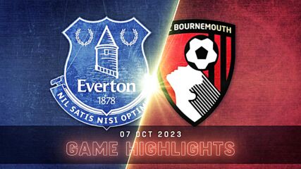 Everton vs. Bournemouth - Condensed Game