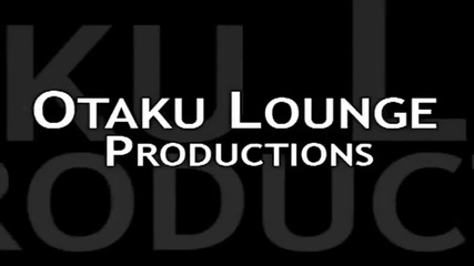 Ax Rep Vid Otaku Lounge Productions