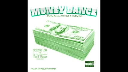 Philthy Rich _ J1m C2le ft. Na$ty Nelc - Money Dance