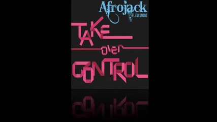 Afrojack ft. Eva Simons - Take Over Control ( Official Radio Mix )