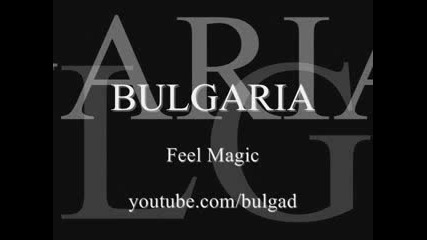 Discover Bulgaria - Feel Magic -