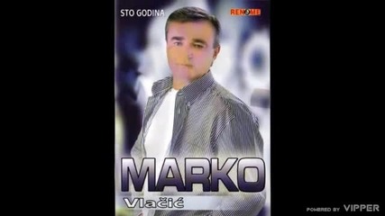 Marko Vlacic - Ne zovite mene - (audio 2006)