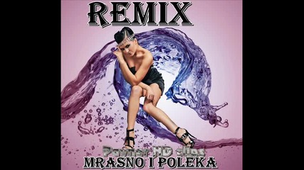 H O T * Преслава - Мръсно и Полека Dj Asky Remix