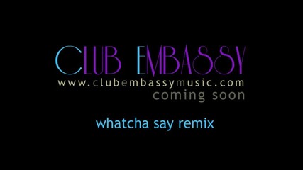 [ hq ] Jason Derulo - Whatcha Say (club Embassy Remix)