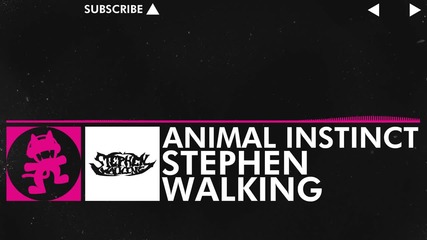 [drumstep] Stephen Walking - Animal Instinct [monstercat Release]