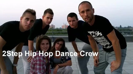 2step Hip Hop Dance Crew - 2011