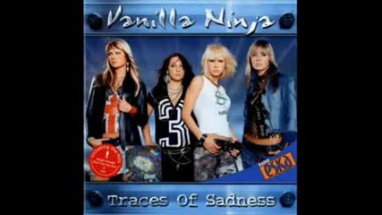 Vanilla Ninja - Traces Of Sadness