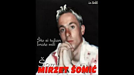 Mirzet Somic Somi - dva dana pjevam pijem.mp4