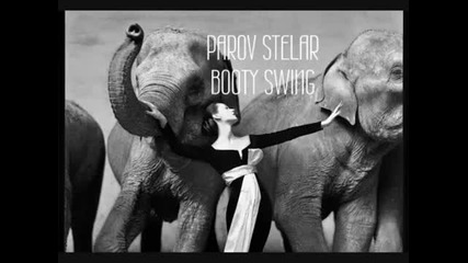 Parov Stelar - Booty Swing