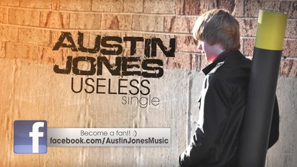 Austin Jones - Useless