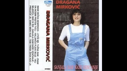 Dragana Mirkovic - 1984 - 07 - Prolece je samo meni nije