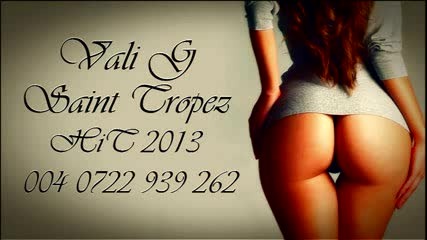 Vali G - Saint Tropez 2013