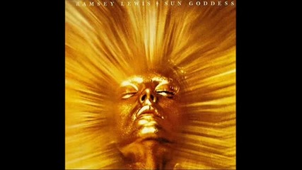 Ramsey Lewis - Sun Goddess