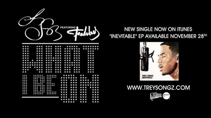 Trey Songz - What I Be On ft. Fabolous