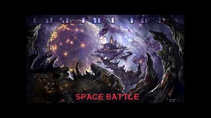 Dreamtime - Space Battle