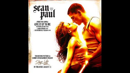 Sean Paul ft. Keysha Cole - Give It Up To Me