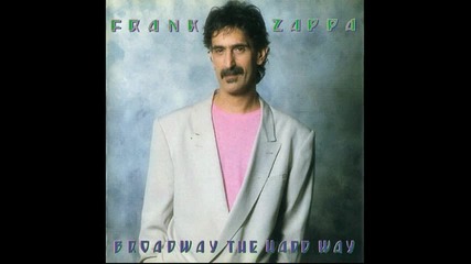 Zappa - What Kind Of Girl (1988)