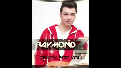 (2013) Raymond Z - Crazy For You