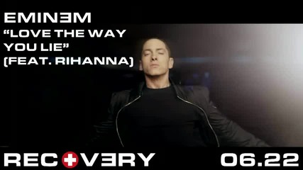 Eminem feat. Rihanna - Love The Way You Lie 
