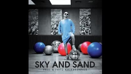 Paul Kalkbrenner - Sky And Sand (bart B More Bootleg)