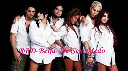 Rbd - Beija-me Sem Medo (превод и текст)