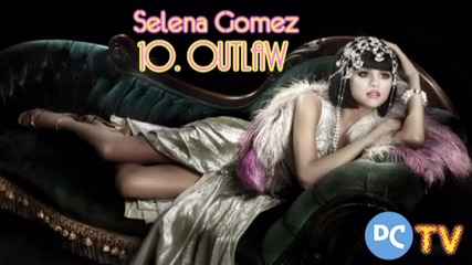 Selena Gomez Album - 10.outlaw
