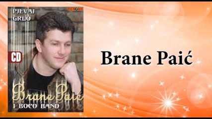 Brane Paic - Zivot boema - (audio 2006)