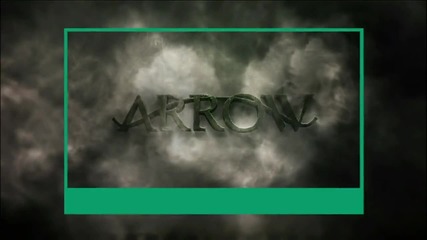 Arrow Сезон 1 Епизод 19 "unfinished Business" - Разширено Промо