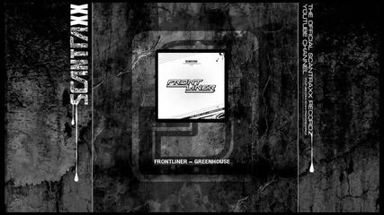 Scantraxx 046 - Frontliner - Greenhouse (hq) 
