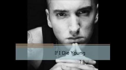 Eminem - If I Die Young 2o12