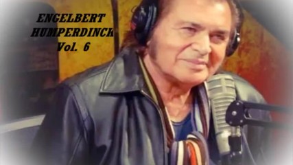 Engelbert Humperdinck Vol. 6