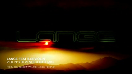 Lange feat. Ilseviolin - Violin's Revenge (light Mix)