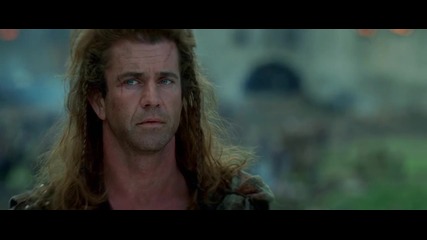 6/9 * Смело сърце * Бг Аудио # Мел Гибсън (1995) Mel Gibson's Braveheart [ hd ]