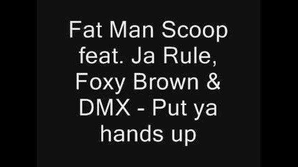 Fat Man - Put Ya Hands Up