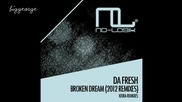 Da Fresh - Broken Dream ( Keira Remix ) Preview [high quality]