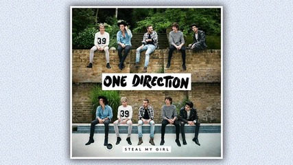 •2014• One Direction - Steal My Girl ( Audio ) H D