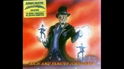 Gamma Ray - Rich And Famous (original)