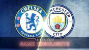 Chelsea vs. Manchester City - Condensed Game