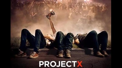 Project X soundtrack - Beamer Benz Or Bentley