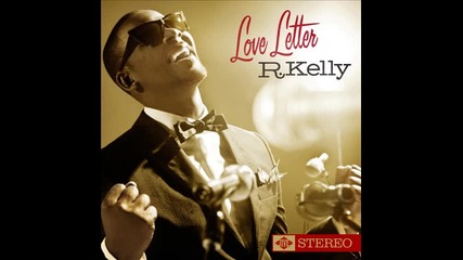 R. Kelly - Radio Message ( Album - Love Letter )