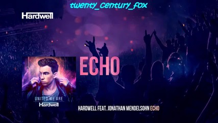 2015! Hardwell feat. Jonathan Mendelsohn - Echo Out Now