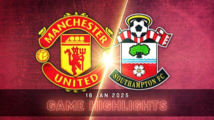 Manchester United vs. Southampton - Condensed Game