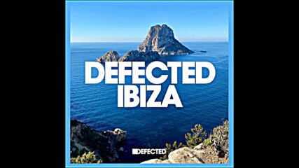 Defected Ibiza 2021 - House Music & Balearic Summer Mix