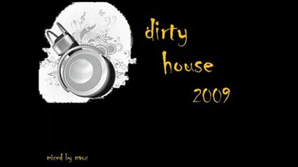 Dirty House Mix 2009