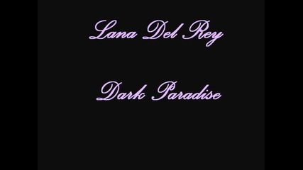 Lana Del Rey - Dark Paradise (превод)