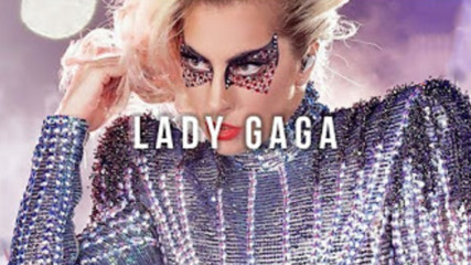 Топ 20 песни на Lady Gaga