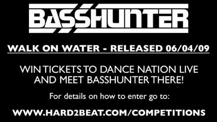 Basshunter - Walk On Water 