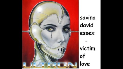 savino ft david essex - victim of love 